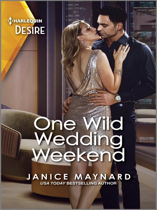 Title details for One Wild Wedding Weekend by Janice Maynard - Available